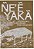 ÑE’Ẽ YAKÃ – Histórias do povo Avá-Guarani - Imagem 1