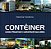 Contêiner: como projetar e construir sua obra - Imagem 1