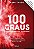 Livro 100 graus - o ponto de ebulição do sucesso: Tudo o ... - Imagem 1