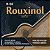 Encordoamento Para Violão .028 Nylon R56 Rouxinol - Imagem 1