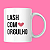 Caneca Personalizada LASH COM ORGULHO ❤ - Imagem 2