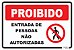 Placa Proibido Entrada de Pessoas Não Autorizadas - Imagem 1