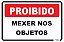 Placa Proibido Mexer nos Objetos - Imagem 1