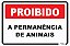 Placa Proibido a Permanência de Animais - Imagem 1