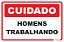 Placa Cuidado Homens Trabalhando - Imagem 1