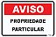 Placa Aviso Propriedade Particular - Imagem 1