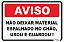 Placa Aviso Não Deixar Material Espalhado no Chão, Usou e Guardou ! - Imagem 1