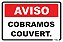 Placa Aviso Cobramos Couvert - Imagem 1