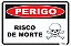 Placa Perigo Risco de Morte - Imagem 1