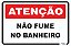 Placa Atenção Não Fume no Banheiro - Imagem 1