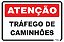 Placa Atenção Tráfego de Caminhões - Imagem 1