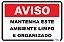 Placa Atenção Mantenha Este Ambiente Limpo e Organizado - Imagem 1