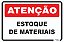 Placa Atenção Estoque de Materiais - Imagem 1