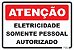 Placa Atenção Eletricidade Somente Pessoal Autorizado - Imagem 1