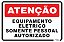 Placa Atenção Equipamento Elétrico Somente Pessoal Autorizado - Imagem 1