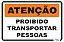 Placa Atenção Proibido Transportar Pessoas - Imagem 1