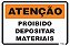 Placa Atenção Proibido Depositar Materiais - Imagem 1