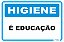 Placa Higiene é Educação - Imagem 1