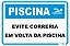 Placa Piscina Evite Correria Em Volta da Piscina - Imagem 1