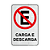 Placa Proibido Estacionar - Exclusivo Carga e Descarga - Imagem 1