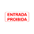 Placa Entrada Proibida 30x13 cm - Imagem 1