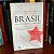 Livro: Brasil entre o passado e o futuro, de Emir Sader & Marco Aurélio Gracia (Orgs.) - Usado - Imagem 1