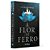 A Flor de Ferro: Volume 2 Crônicas da Bruxa Negra – Excelsior - Imagem 1