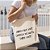 Bolsa Ecobag 100% algodão Estampa AQUILO QUE VOCÊ CARREGA - Imagem 1