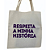 Bolsa Ecobag  100% algodão RESPEITA MINHA HISTÓRIA (roxo) - Imagem 1