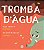 Livro Tromba Dagua - Cunha - Imagem 1