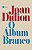 Livro Álbum Branco: Joan Didion - Imagem 1