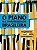 Livro Piano Na Universidade Brasileira, O: Trajetorias em Contraponto - Reis - Imagem 1