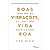 Livro Boas Vibracoes, Vida Boa - Amor-proprio e a Chave para Sua Felicidade - King - Imagem 1