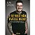Livro Se Voce Nao Tivesse Medo , E: Comece do Zero, sem Dinheiro No Bolso e Conqu - Spadone - Imagem 1