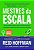 Livro Mestres da Escala: as Grandes Ideias Que Transformaram Pequenos Negocios em - Hoffman/ Cohen / tr - Imagem 1
