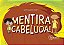 Livro Mentira Cabeluda! - Imagem 1