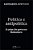 Livro Politica e Antipolitica: a Crise do Governo Bolsonaro - Avritzer - Imagem 1