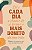 Livro De a Cada Dia Chan.de Ser Torna o Mais Bon.da Vida - Agir - Imagem 1