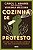 Livro Cozinha de Protesto: Seu Guia para o Ativismo Alimentar com Mais de 50 Rece - Adams/messina - Imagem 1