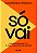 Livro So Vai - Wegmann - Imagem 1