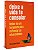 Livro Deixe a Vida te Consolar - Licoes de Um Terapeuta para Enfrentar as Adversi - Andre - Imagem 1