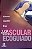 Livro Guia Pratico de Acesso Vascular Ecoguiado - Fernandes/braga - Imagem 1