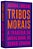 Livro Tribos Morais: a Tragédia da Moralidade do Senso Comum - Imagem 1
