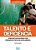 Livro Talento e Deficiencia - Como Incluir Alunos com Diferentes Tipos de Intelig - Casarin - Imagem 1