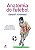 Livro Anatomia do Futebol - Kirkendall - Manole - Imagem 1