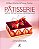 Livro Patisserie - Arte e Tecnica para Profissionais - Curley - Imagem 1
