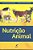 Livro Nutrição Animal - Araújo - Manole - Imagem 1