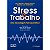 Livro Stress E Trabalho - Uma Abordagem Psicossomatica - Franca/rodrigues - Imagem 1