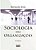 Livro Sociologia das Organizacoes - Dias - Imagem 1