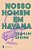 Livro Nosso Homem em Havana - Greene - Imagem 1